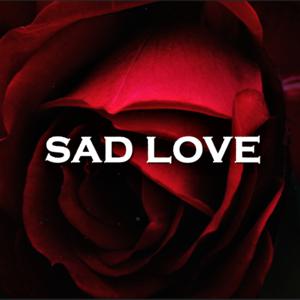 Picture for song 'Sad Love' by artist 'SadGlad Music'