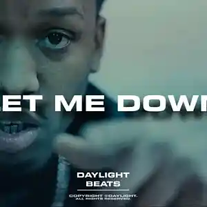 Picture for song 'Let Me Down [BUY 1 GET 2 FREE]' by artist 'Daylight Beats'