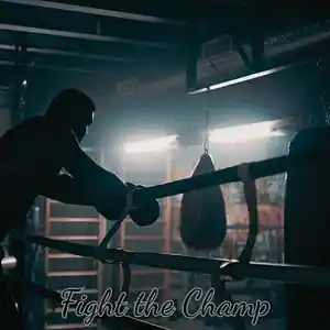 Picture for song 'Fight the Champ' by artist 'EaselDBeats'