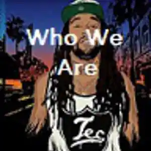 Picture for song 'Who We Are' by artist 'Anac On The Beat'