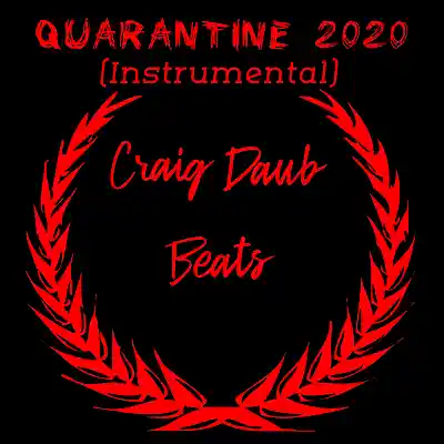 Picture for song 'Free Eminem Type Beat Quarantine 2020 160bpm' by artist 'Craig Daub Beats'