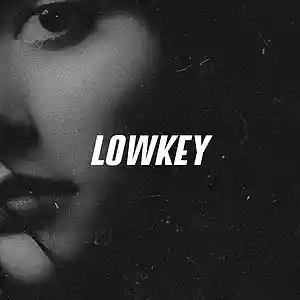 Picture for song 'Lowkey' by artist 'jgladmusic'