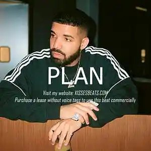 Picture for song 'PLAN (Drake x Pop x Trap x Sad Type Beat)' by artist 'Kisses Beats'
