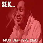 Picture for song 'Sex - Mos Def type beat' by artist 'maseedproductions'