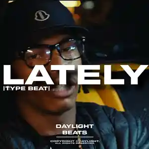 Picture for song '"Lately" Lil Baby Type Beat' by artist 'Daylight Beats'