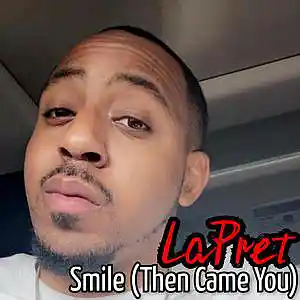 Picture for song 'Smile (Then Came You)' by artist 'LaPretDC'