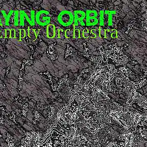 Picture for song 'The Empty Orchestra' by artist 'Decaying Orbit'