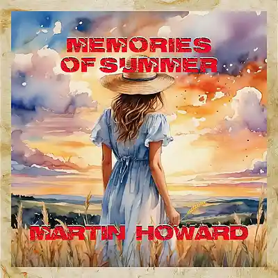 Picture for song 'Memories Of Summer' by artist 'Martin Howard'
