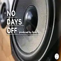 Picture for song 'No Days Off (short tagged)' by artist 'ToneFly'