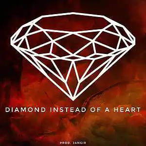 Picture for song 'Diamond instead of a heart' by artist 'Jangir Beats'