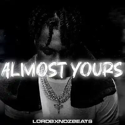 Picture for song '[FREE] Lil Tjay X Toosii Type beat 2026 "ALMOST YO' by artist 'LORDBXNDZBEATS'