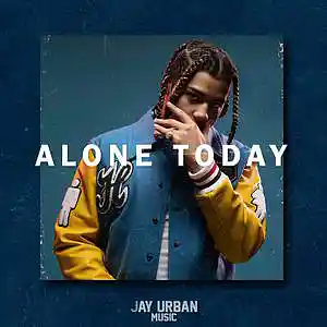 Picture for song 'Alone Today (24kGoldn x The Kid Laroi Type Beat)' by artist 'JayUrbanMusic'