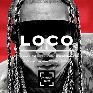 Picture for song 'Tyga "Loco" BUY 2 GET 1 FREE' by artist 'No Excuse Beats'