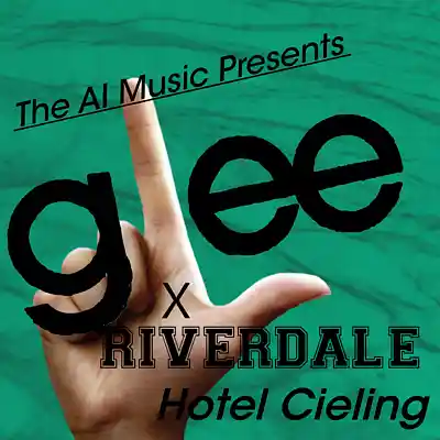 Picture for song 'Glee/Riverdale The AI Music Presents; Hotel Ceilin' by artist 'CursedGleeAI'