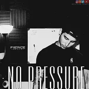 Picture for song 'No Pressure x Hiphop Trap Beat x Fierce Beats' by artist 'Fierce Beats'