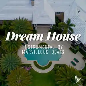 Picture for song 'DREAM HOUSE - Trap/Smooth/Trill Curren$y Type' by artist 'Marvillous Beats'