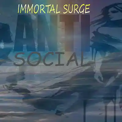 Picture for song 'ANTI SOCIAL BY IMMORTAL SURGE' by artist '0310 MAD GHOST II'