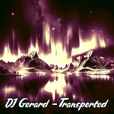 Picture for song 'Transported' by artist 'DJ Gerard'
