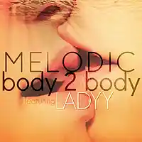 Picture for song 'Body 2 Body (feat Ladyy)' by artist 'Melodic (musician)'