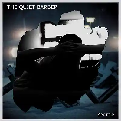 Picture for song 'Spy Film' by artist 'The Quiet Barber'