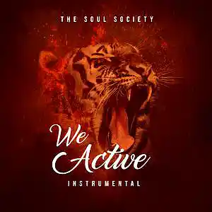 Picture for song 'We Active' by artist 'The Soul Society Beatz'