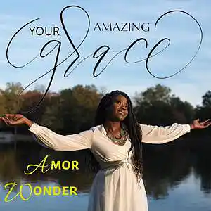 Picture for song 'Your Amazing Grace' by artist 'Amor Wonder'