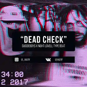 Picture for song 'DEAD CHECK' by artist 'Ancitif'