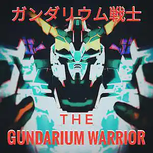 Picture for song 'The Gundarium Warrior' by artist 'Clifton Tissidimit'