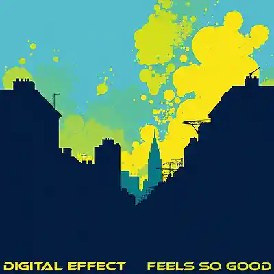 Picture for song 'Feels So Good' by artist 'Digital Effect'