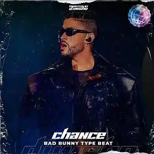 Picture for song 'Chance (Bad Bunny Type Beat)' by artist 'Dimsho Beats'