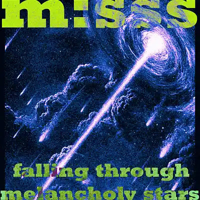 Picture for song 'm:sss - falling through melancholy stars' by artist 'magic messs'