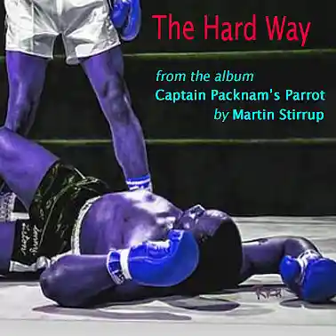 Picture for song 'CPP 08 The Hard Way' by artist 'martin stirrup'