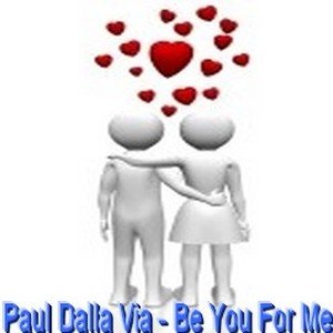 Picture for song 'Need You Now' by artist 'Paul Dalla Via'