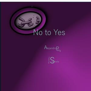 Picture for song 'No to yes' by artist 'Alejandro Paris (IT)'