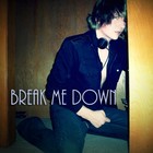 Picture for song 'Break Me Down' by artist 'Derek Vickers'
