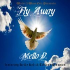 Picture for song 'FLY AWAY Feat Kelly Kelz & Tiffany Stromam' by artist 'MELLO D(US)'