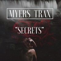 Picture for song 'Secrets - Dynamic Future Trap Beat - Weeknd Type' by artist 'Myers Trax'