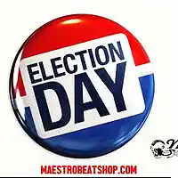 Picture for song 'Election Day - maestrobeatshop.com' by artist 'MAESTRO THE BEAT MAKER'
