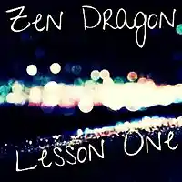Picture for song 'Zen Dragon - Lesson One' by artist 'Zen Dragon Official'