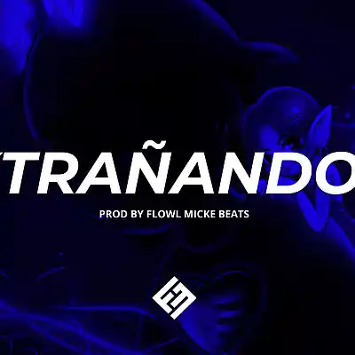 Picture for song 'EXTRAÑANDOTE - Beat de Trap R&B' by artist 'Flowl Micke'