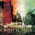 Picture for song '09 what it takes' by artist 'Left Standing'