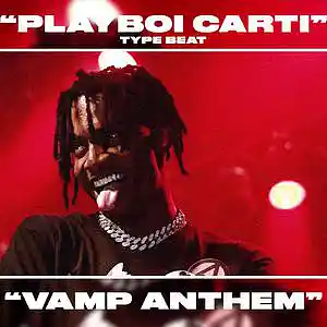 Picture for song 'Vamp Anthem (Playboi Carti Type Beat)' by artist 'blvckhevrtbevtz1'