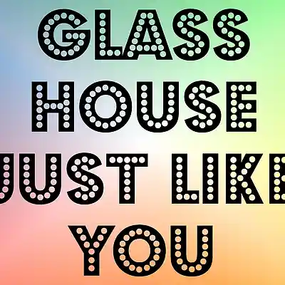 Picture for song 'Just Like U (Radio)' by artist 'GlassHouse-ATX'