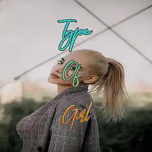 Picture for song 'Type Of Girl' by artist 'Anac On The Beat'