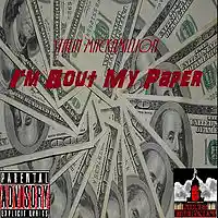 Picture for song 'Im Bout My Paper' by artist 'Stalin B'Goods Mackamillion(US)'
