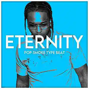 Picture for song 'Eternity Pop Smoke NY/UK Drill Type Beat' by artist 'Toast Beats'