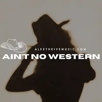Picture for song 'Ain't No Western (Priscilla Block Country Type Bea' by artist 'Alex Thrive Music'