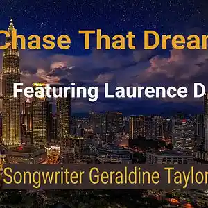 Picture for song 'Chase That Dream ft Laurence D' by artist 'Geraldine Taylor Songwriter'