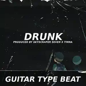 Picture for song 'Guitar Type Beat - Drunk' by artist 'Skyscraper Seven'