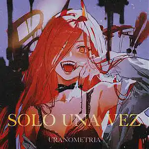 Picture for song 'solo una vez' by artist 'uranometria'
